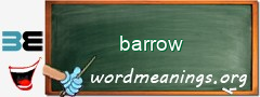 WordMeaning blackboard for barrow